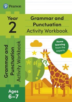 Pearson Learn at Home Grammar & Punctuation Activity Workbook Year 2 by Hannah Hirst-Dunton