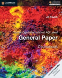 Cambridge International AS level English general paper. Cour by Jill Pavich