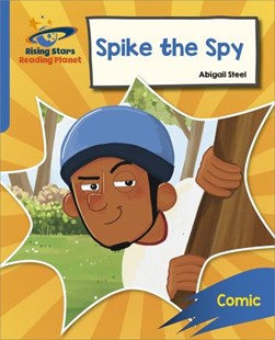 Spike the spy by Abigail Steel