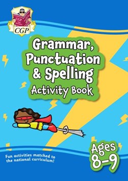 New Grammar, Punctuation & Spelling Activity Book Ages 8-9 ( by CGP Books