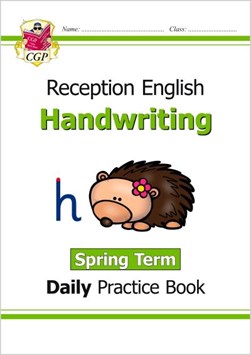 New Handwriting Daily Practice Book: Reception - Spring Term by CGP Books