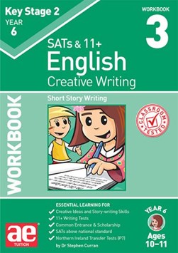 KS2 Creative Writing Workbook 3 by Dr Stephen C Curran