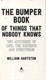 Bumper Book Of Things Nobody Knows H/B by William Hartston