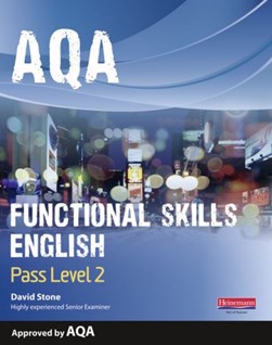 AQA functional skills English. Pass level 2 by David Stone