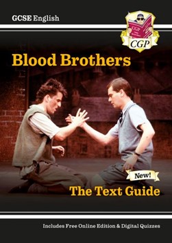 Blood brothers by Willy Russell. The text guide by Emma Bonney