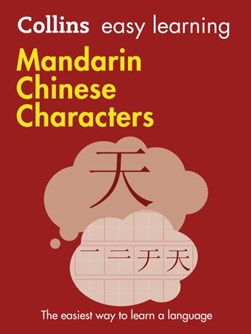Collins easy learning Mandarin Chinese characters by Kester Newill