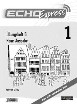 Echo Express 1 Workbook B 8pk New Edition by Oliver Gray
