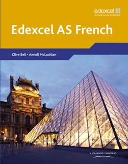 Edexcel AS French by Clive Bell