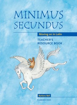 Minimus secundus Teacher's resource book by Barbara Bell