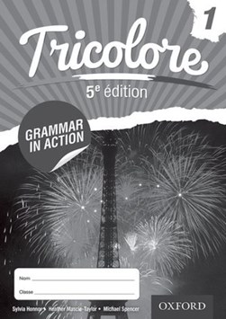 Tricolore 11-14 French Grammar in Action 1 (8 pack) by Sylvia Honnor