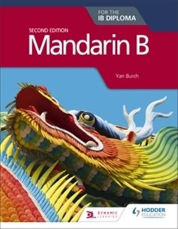 Mandarin B for the IB diploma by Yan Burch