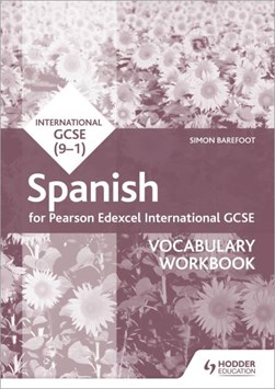Edexcel international GCSE Spanish. Vocabulary workbook by Simon Barefoot