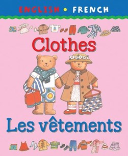 Clothes/Les vêtements by Clare Beaton