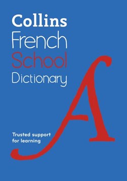 Collins French school dictionary by Susie Beattie