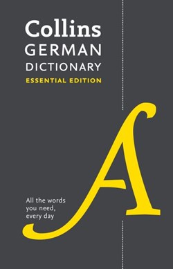 Collins German Dictionary Essential Edition P/B by Collins Dictionaries