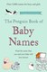 Penguin Book Of Baby Names  P/B by David Pickering