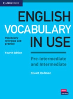 English vocabulary in use Pre-intermediate & intermediate by Stuart Redman