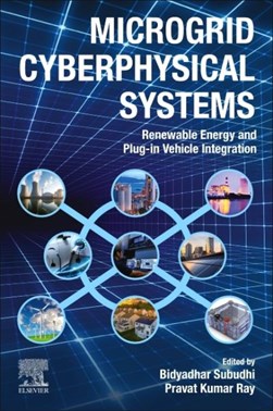 Microgrid cyberphysical systems by Bidyadhar Subudhi