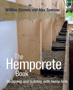 The hempcrete book by William Stanwix