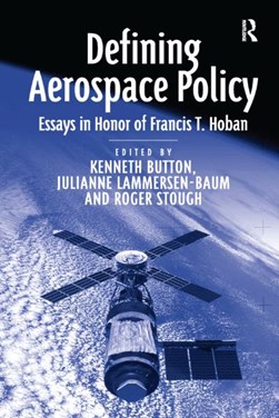 Defining aerospace policy by Kenneth J. Button