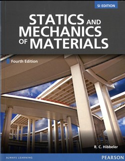 Statics mechanics of materials by R. C Hibbeler