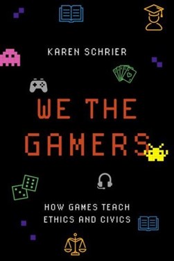 We the gamers by Karen Schrier