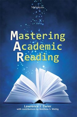 Mastering academic reading by Lawrence J. Zwier