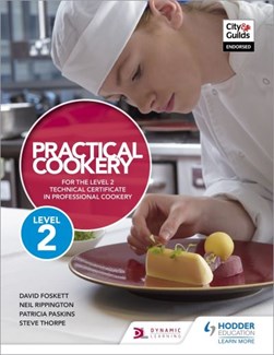 Practical cookery for the level 2 technical certificate in p by David Foskett
