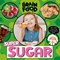 Super sugar by John Wood