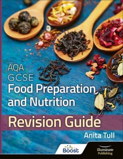 AQA GCSE Food preparation and nutrition by Anita Tull