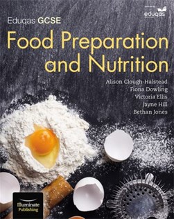 Eduqas GCSE food preparation and nutrition by Alison Clough-Halstead