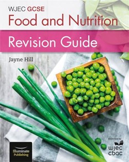 WJEC GCSE Food and Nutrition by Jayne Hill
