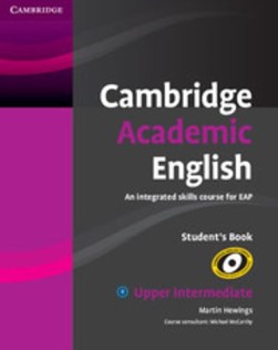 Cambridge academic English Upper intermediate by Martin Hewings