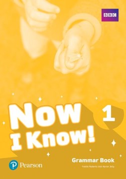 Now I know!. 1 Grammar Book by Yvette Roberts