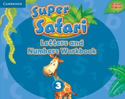 Super safari. Level 3 Letters and numbers workbook by 
