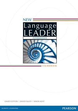 New Language Leader Intermediate Coursebook by David Cotton