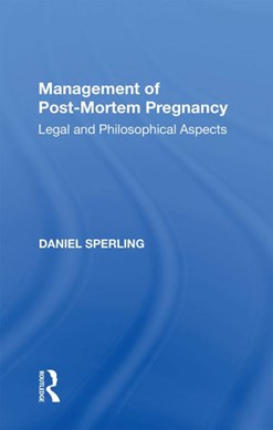 Management of post-mortem pregnancy by Daniel Sperling