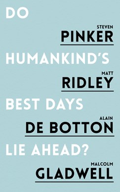 Do Humankinds Best Days Lie Ahead P/B by Steven Pinker