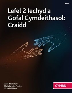 Iechyd a gofal cymdeithasol lefel 2. Craidd (Cymwusterau Cym by Anne-marie Furse