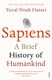 Sapiens by Yuval N. Harari