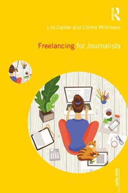 Freelancing for journalists by Lily Canter