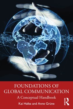 Foundations of global communication by Kai Hafez
