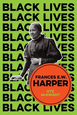 Frances E.W. Harper by Utz Lars McKnight