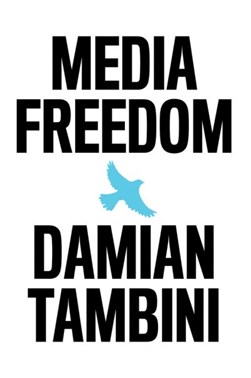 Media freedom by Damian Tambini