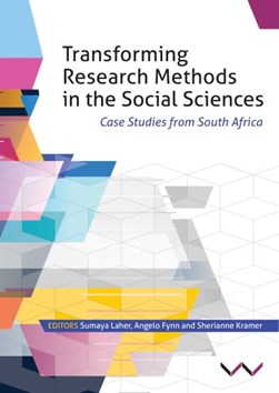 Transforming research methods in the social sciences by Elizabeth Archer