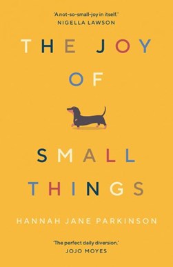 The joy of small things by Hannah Jane Parkinson
