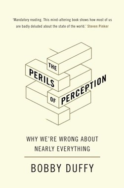 The perils of perception by Bobby Duffy