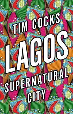 Lagos by Tim Cocks