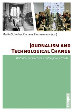 Journalism and technological change by Martin Schreiber