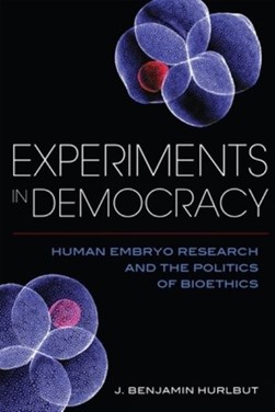 Experiments in democracy by J. Benjamin Hurlbut